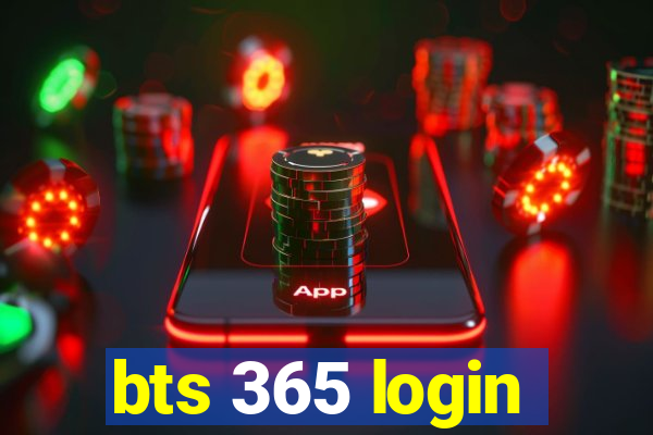 bts 365 login